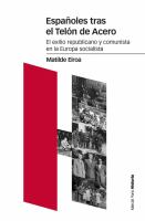 Españoles tras el telón de acero : el exilio republicano y comunista en la Europa socialista /