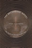 The recording angel : music, records and culture from Aristotle to Zappa /