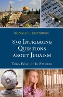 850 Intriguing Questions about Judaism : True, False, or In Between.