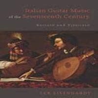 Italian guitar music of the seventeenth century : battuto and pizzicato /