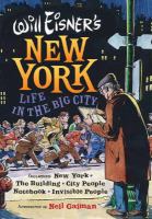 Will Eisner's New York : life in the big city /