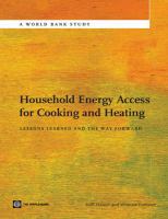 Household energy access for cooking and heating lessons learned and the way forward /