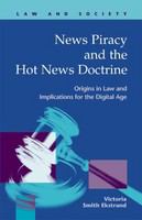 News piracy and the hot news doctrine origins in law and implications for the digital age /