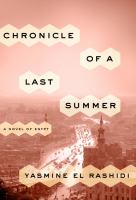 Chronicle of a last summer : a novel of Egypt /