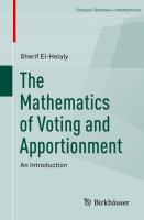 The Mathematics of Voting and Apportionment An Introduction /