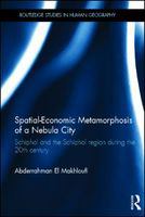 Spatial-economic metamorphosis of a nebula city Schiphol and the Schiphol region during the 20th century /