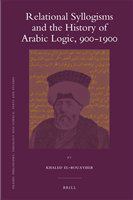 Relational syllogisms and the history of Arabic logic, 900-1900