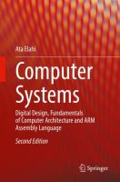Computer Systems Digital Design, Fundamentals of Computer Architecture and ARM Assembly Language /