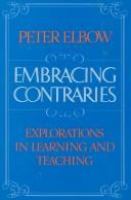 Embracing contraries : explorations in learning and teaching /