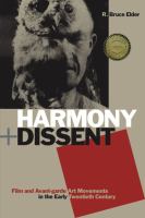 Harmony and Dissent : Film and Avant-Garde Art Movements in the Early Twentieth Century.