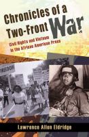 Chronicles of a Two-Front War : Civil Rights and Vietnam in the African American Press.