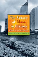 The future of class in history : what's left of the social? /
