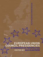 European Union Council Presidencies : A Comparative Analysis.