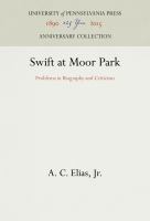 Swift at Moor Park : problems in biography and criticism /