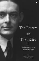 The letters of T.S. Eliot /