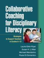 Collaborative coaching for disciplinary literacy strategies to support teachers in grades 6-12 /