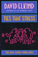 Ties that stress the new family imbalance /