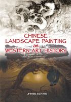 Chinese landscape painting as Western art history /