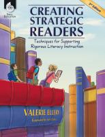 Creating strategic readers techniques for supporting rigorous literacy instruction /