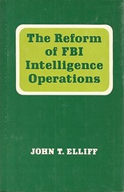 The reform of FBI intelligence operations /