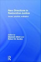 New Directions in Restorative Justice : Issues, Practice, Evaluation.