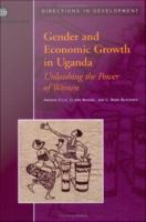 Gender and Economic Growth in Uganda : Unleashing the Power of Women.