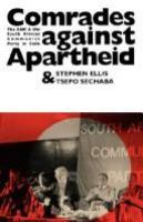 Comrades against apartheid : the ANC & the South African Communist Party in exile /