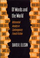 Of Words and the World : Referential Anxiety in Contemporary French Fiction.