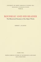 Rousseau and his reader : the rhetorical situation of the major works /