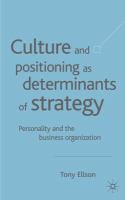 Culture and positioning as determinant strategy : personality and the business organization /