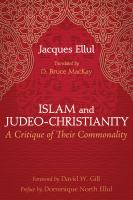 Islam and Judeo-Christianity a critique of their commonality /