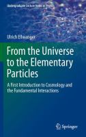 From the Universe to the Elementary Particles A First Introduction to Cosmology and the Fundamental Interactions /