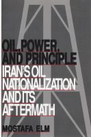 Oil, power, and principle : Iran's oil nationalization and its aftermath /