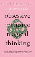 Obsessive intrusive, magical thinking /