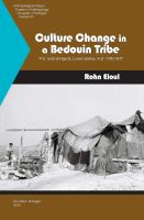 Culture change in a Bedouin tribe : the 'arab al-Ḥǧerāt, Lower Galilee, A.D. 1790-1977 /