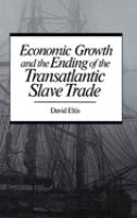 Economic growth and the ending of the transatlantic slave trade /