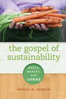 The gospel of sustainability : media and market and LOHAS /