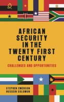 African security in the twenty-first century : challenges and opportunities /