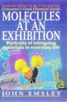 Molecules at an exhibition : portraits of intriguing materials in everyday life /