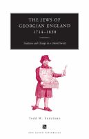 The Jews of Georgian England, 1714-1830 : tradition and change in a liberal society /