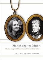 Marian and the Major : Engel's Elizabeth and the Golden City.