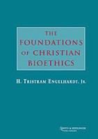 Foundations of Christian Bioethics.