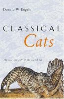 Classical cats : the rise and fall of the sacred cat /