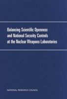 Balancing Scientific Openness and National Security Controls at the Nuclear Weapons Laboratories.