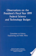Observations on the President's Fiscal Year 1999 Federal Science and Technology Budget.