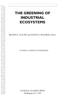 The Greening of Industrial Ecosystems.