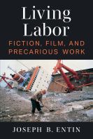 Living labor : fiction, film, and precarious work /