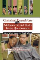 Clinical and Research Uses of an Adolescent Mental Health Intake Questionnaire : What Kids Need to Talk About.