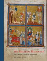 The medieval Haggadah art, narrative, and religious imagination /