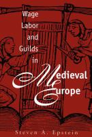 Wage labor & guilds in medieval Europe /